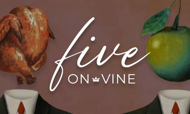 Five on Vine