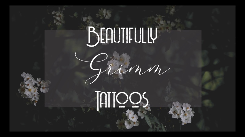 Beautifully Grimm Tattoos