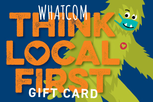 Whatcom Think Local First Gift Cards Digital Gift