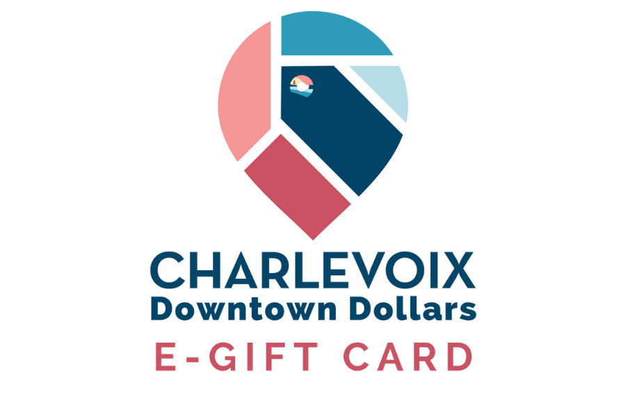 Charlevoix Downtown Dollars Digital Gift
