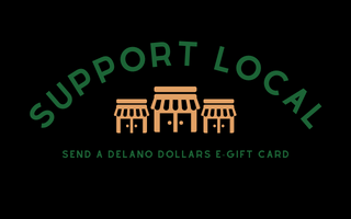 DELANO DOLLAR$ Community E-Gift Card Digital Gift
