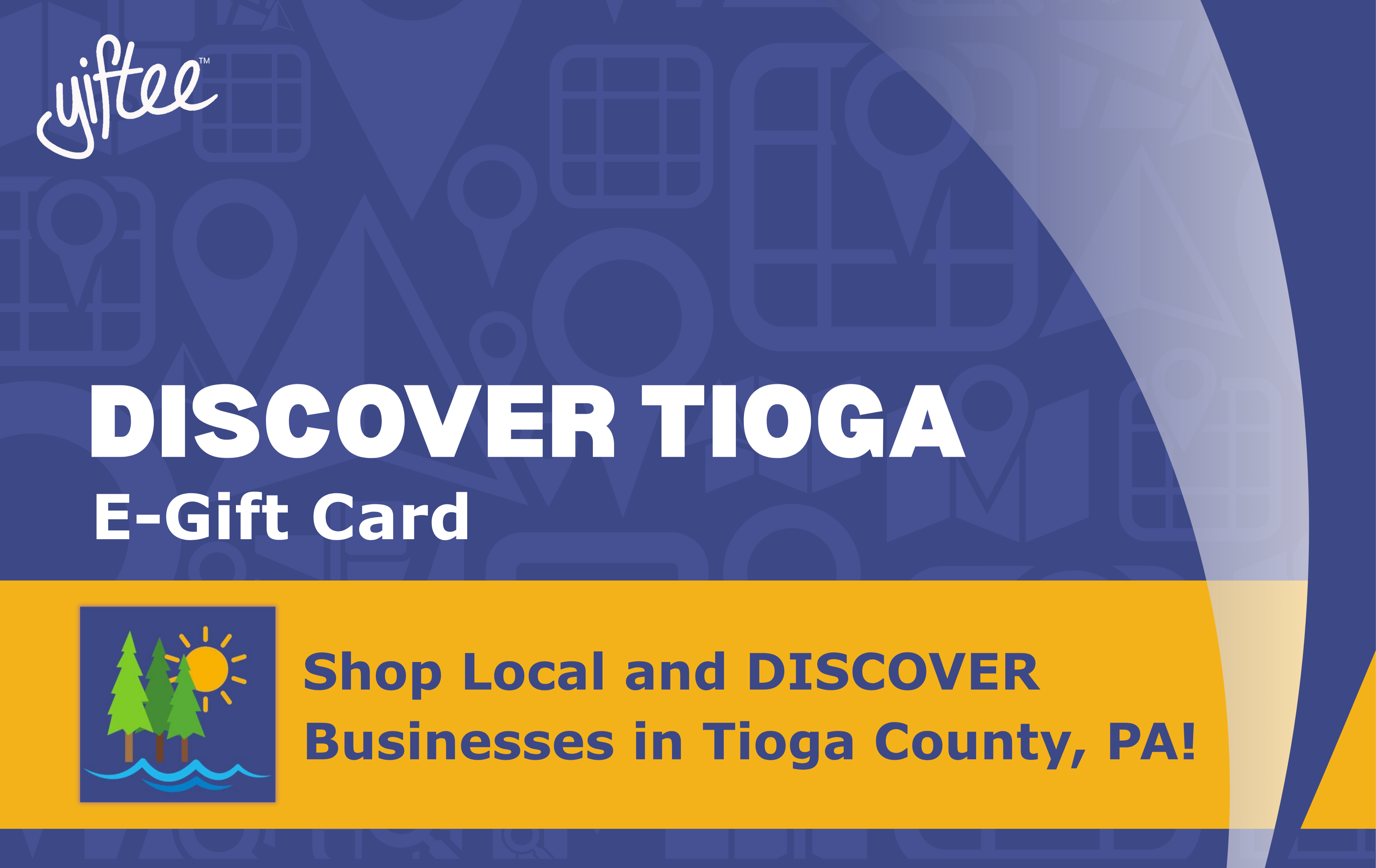 Discover Tioga E-Gift Card Digital Gift